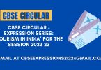 CBSE Circular - EXPRESSION SERIES ‘Tourism in India’ for the Session 2022-23