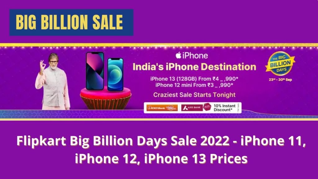 Flipkart Big Billion Days Sale 2022 iPhone 11, iPhone 12, iPhone 13