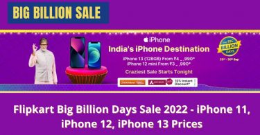 Flipkart Big Billion Days Sale 2022 - iPhone 11, iPhone 12, iPhone 13 Prices