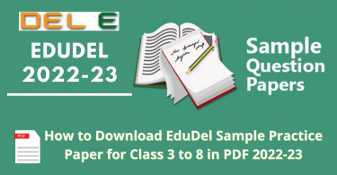 How to Download EduDel Sample Practice Paper for Class 3 to 8 in PDF 2022-23