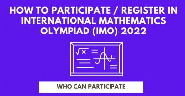How to Participate Register in International Mathematics Olympiad (IMO) 2022