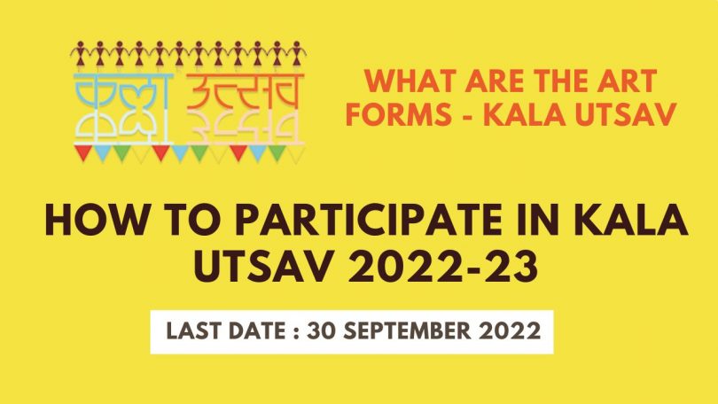 How to Participate in Kala Utsav 2022-23, Guidelines, Art Forms