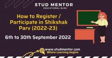 How to Register Participate in and What is Shikshak Parv (2022-23)