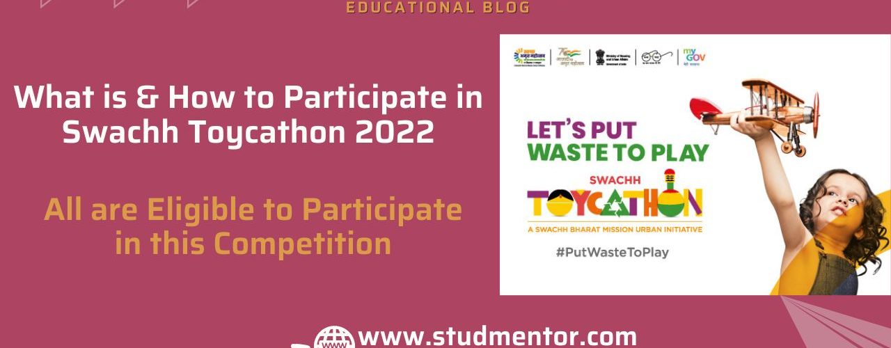 What is & How to Participate in Swachh Toycathon 2022