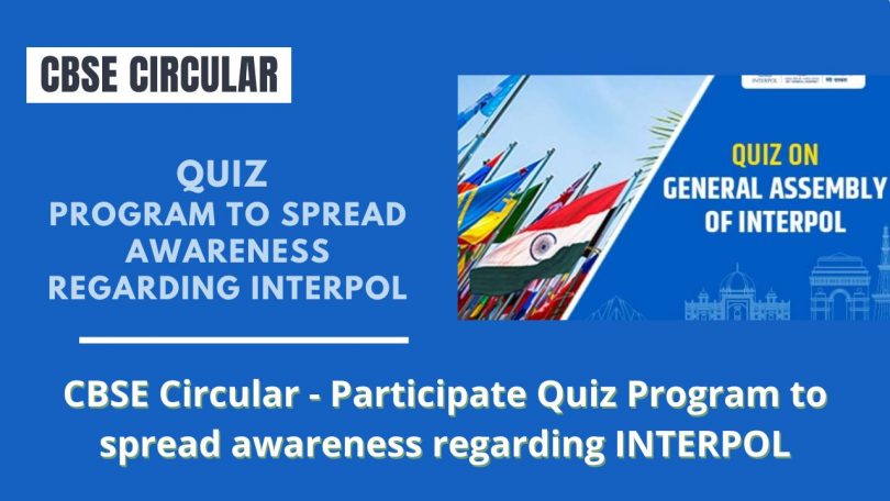 CBSE Circular - Participate Quiz Program to spread awareness regarding INTERPOL
