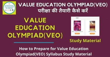 How to Prepare for Value Education Olympiad(VEO) Syllabus Study Material 2022