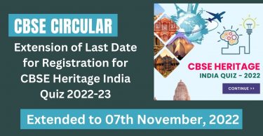 CBSE Circular - Extension of Last Date for Registration for CBSE Heritage India Quiz 2022-23
