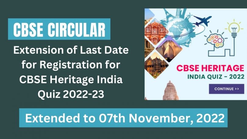 CBSE Circular - Extension of Last Date for Registration for CBSE Heritage India Quiz 2022-23