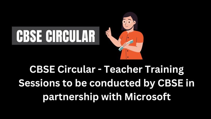 CBSE Circular - Teacher Training Sessions to be conducted by CBSE in partnership with Microsoft