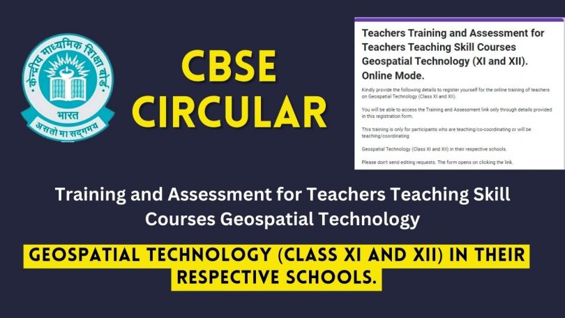 CBSE Circular - Training and Assessment for Teachers Teaching Skill Courses Geospatial Technology