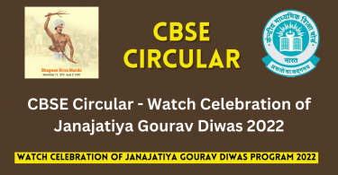 CBSE Circular - Watch Celebration of Janajatiya Gourav Diwas 2022
