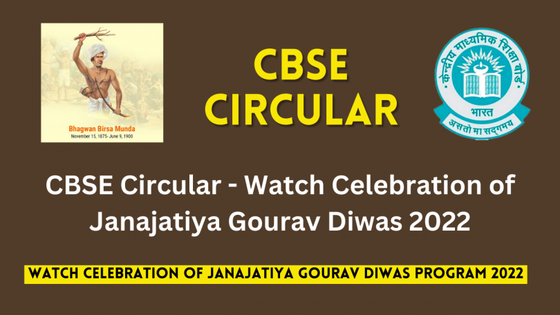 CBSE Circular - Watch Celebration of Janajatiya Gourav Diwas 2022