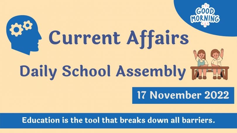 Daily School Assembly - Current Affairs in Hindi and English 17 November 2022