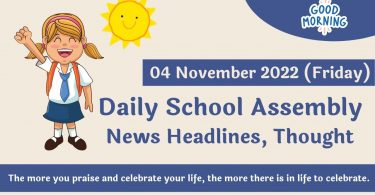 Daily School Assembly News Headlines, Speech Thought for 04 November 2022