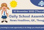 Daily School Assembly News Headlines, Speech Thought for 10 November 2022