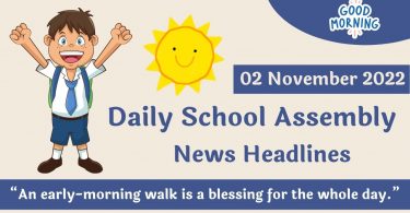 Daily School Assembly News Headlines, Speech, for 02 November 2022