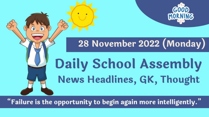 Daily School Assembly News Headlines for 28 November 2022