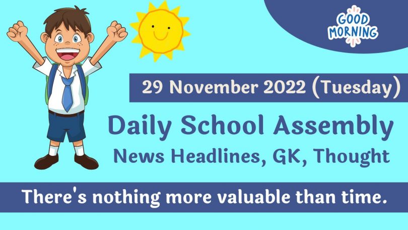 Daily School Assembly News Headlines for 29 November 2022