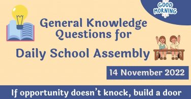 General Knowledge Questions for School Assembly - 14 November 2022