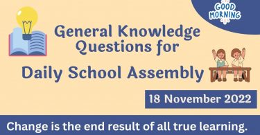 Quiz for Daily School Assembly, GK Questions – 18 November 2022