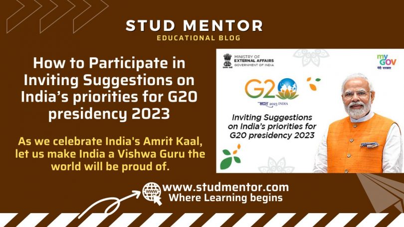 How to Participate in Inviting Suggestions on India’s priorities for G20 presidency 2023