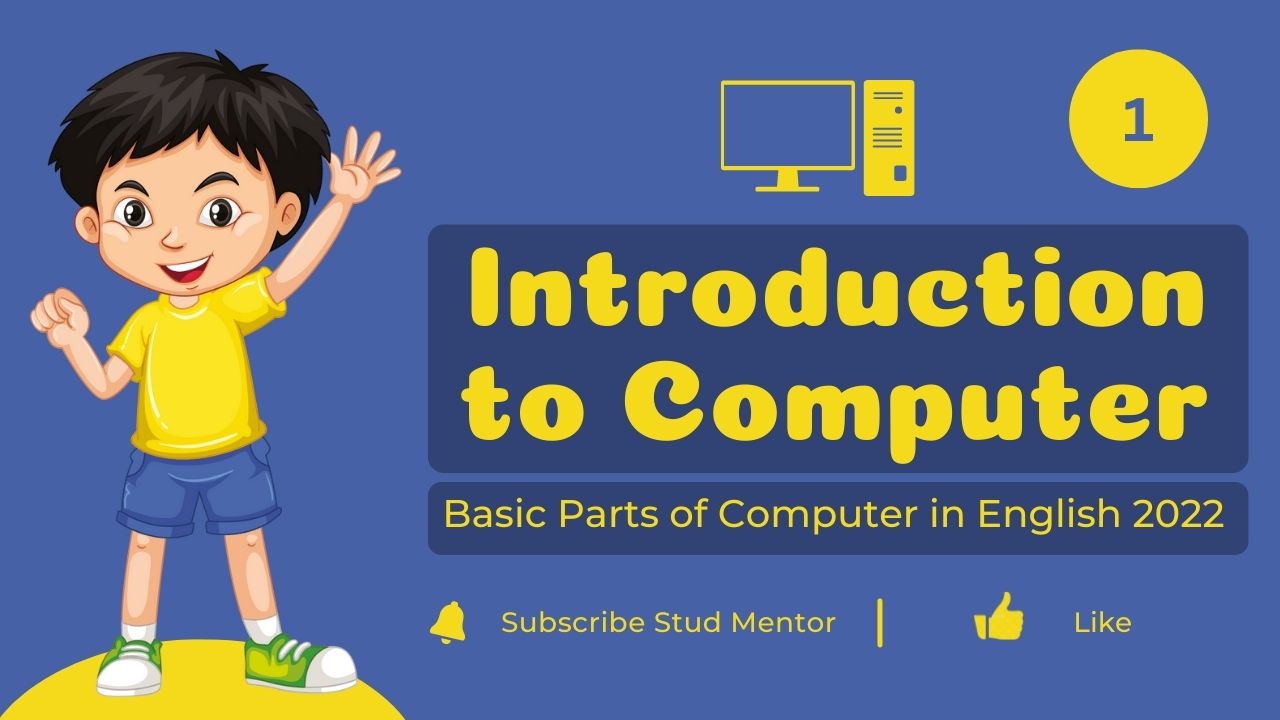 Introduction To Computer Basic Parts Of Computer In English 2022 introduction-to-computer-basic-parts-of-computer-in-english-2022