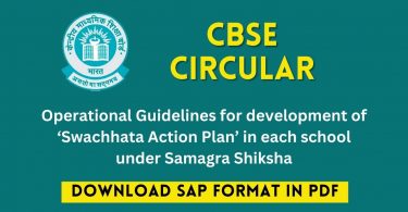 CBSE Circular - Operational Guidelines for development of ‘Swachhata Action Plan’ in each school under Samagra Shiksha