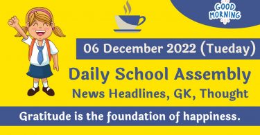 Daily School Assembly News Headlines for 06 December 2022