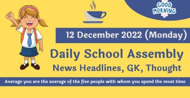 Daily School Assembly News Headlines for 12 December 2022