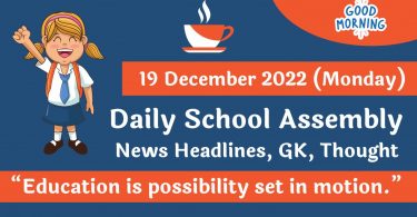 Daily School Assembly News Headlines for 19 December-2022