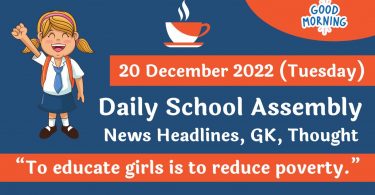 Daily School Assembly News Headlines for 20 December 2022