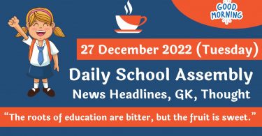 Daily School Assembly News Headlines for 27 December 2022