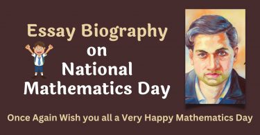 Essay Biography on Srinivasa Ramanujan - National Mathematics Day 2022