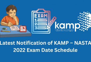 Latest Notification of KAMP – NASTA 2022 Exam Date Schedule