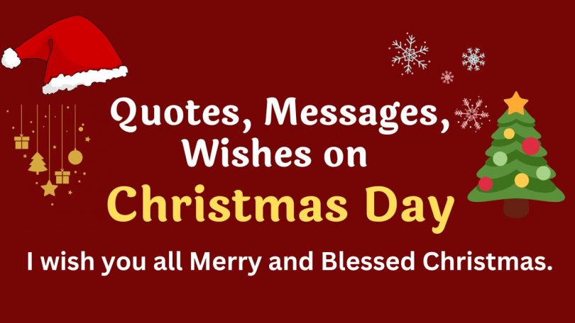 Merry Christmas Day Quotes, Messages, Wishes 2022