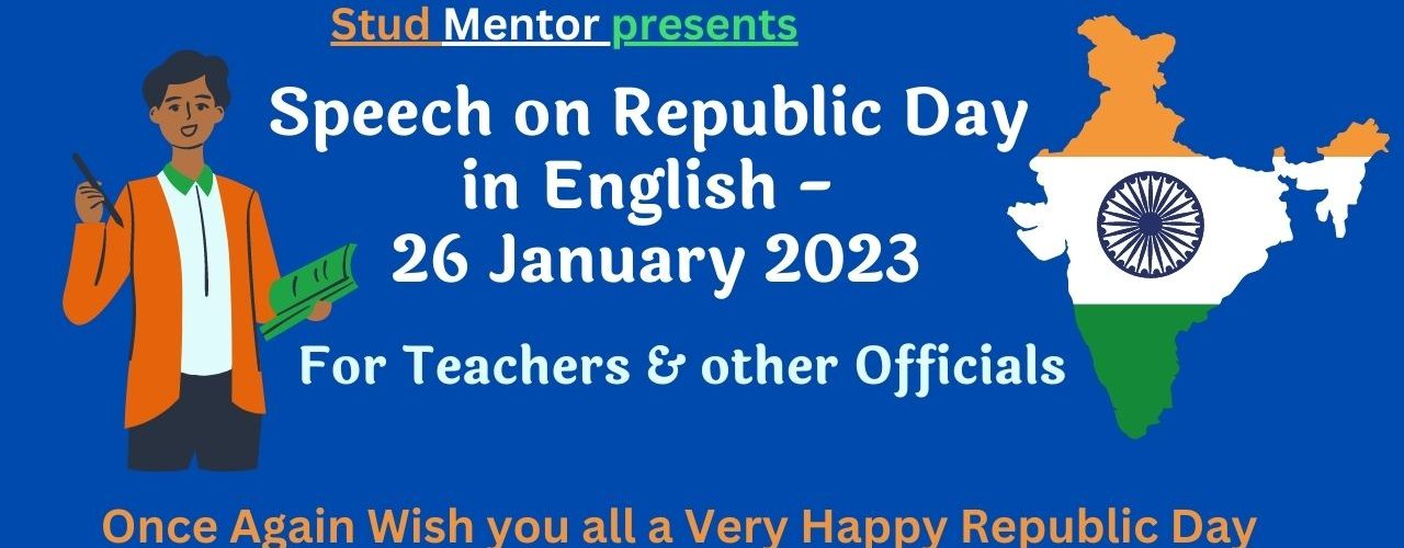 Republic Day Speech 26 January 2023 in English and Hindi for Teachers
