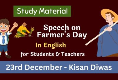 Speech on Farmer's Day Kishan Diwas - 23 December 2022