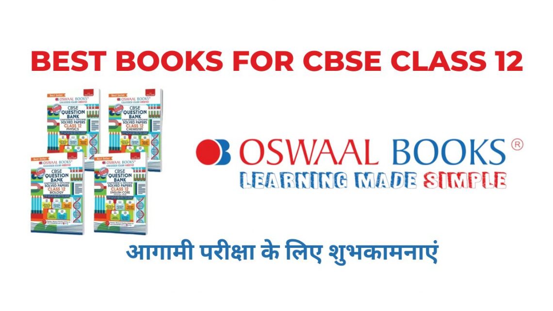 Best Books for CBSE Class 12 Students from Oswaal Question Bank 2023 Exam