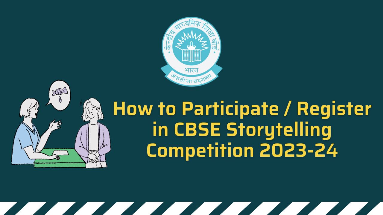 CBSE Circular Participate in CBSE Storytelling Competition 202324