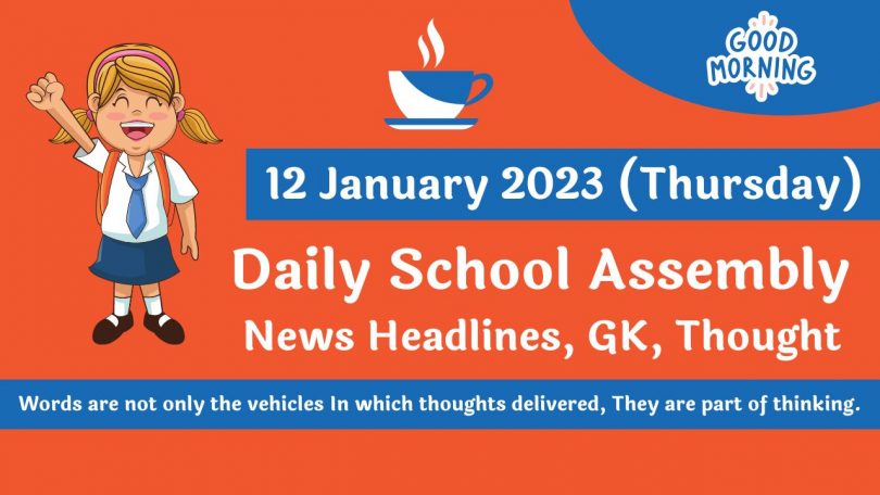 Daily School Assembly News Headlines for 12 January 2023