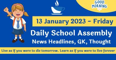 Daily School Assembly News Headlines for 13 January 2023