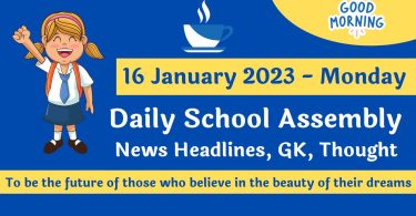 Daily School Assembly News Headlines for 16 January 2023