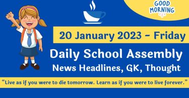 Daily School Assembly News Headlines for 20 January 2023