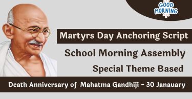  School Morning Assembly Anchoring Script for Martyrs Day Mahatma Gandhi Death Anniversary - 30 January