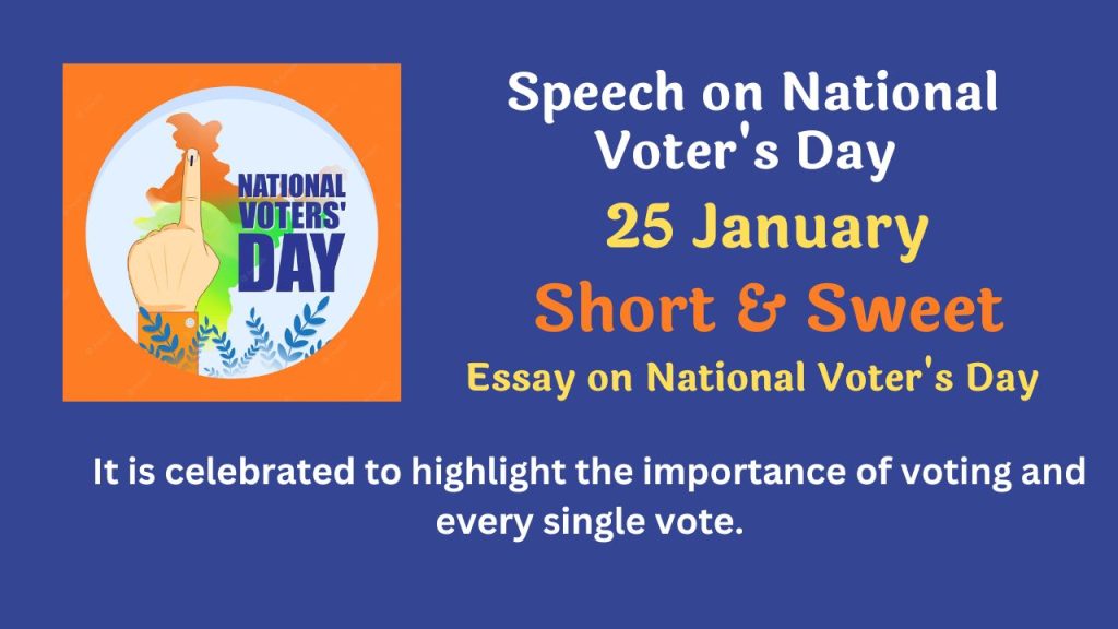 Speech Essay On National Voter's Day - 25 January