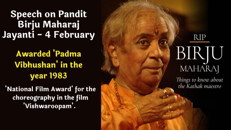 Speech on Pandit Birju Maharaj Jayanti - 4 February