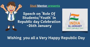 Speech on 'Role Of StudentsYouth' in Republic day Celebration - 26th January