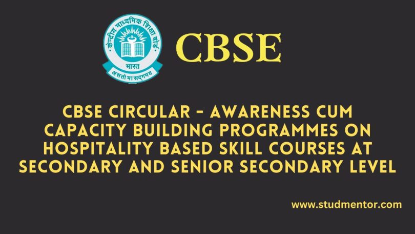 CBSE Circular - Awareness cum Capacity Building Programmes on Hospitality Based Skill Courses at Secondary and Senior Secondary Level