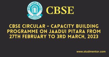 CBSE Circular - Capacity Building Programme on Jaadui Pitara from 27th February to 3rd March, 2023