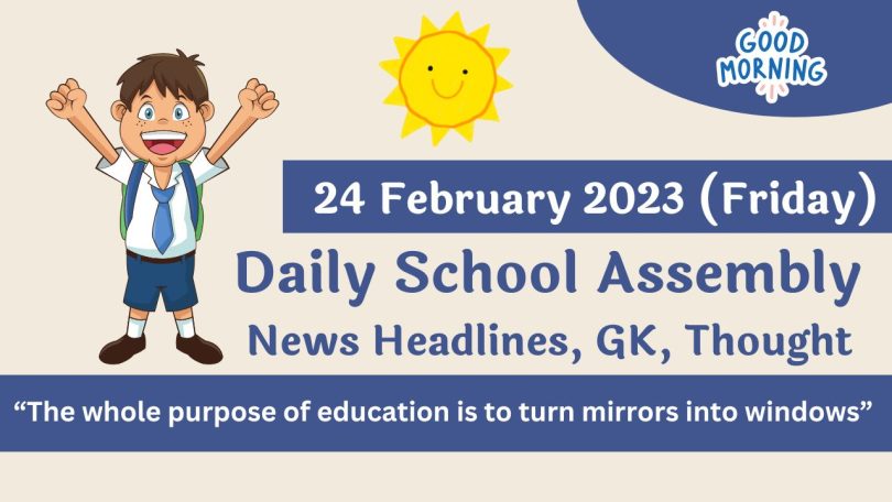 Daily School Assembly News Headlines for 24 February 2023